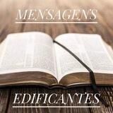 MENSAGENS EDIFICANTES