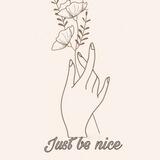 Just be nice brand