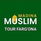 Madina Muslim Tuor Fargʻona