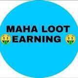 MAHA LOOT EARNING