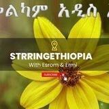 🌼Strring Ethiopia🌼