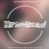 Hipnotized; ON DUTY!
