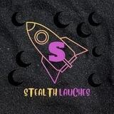 Stealth Launches