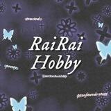 RaiRai H♡︎bby ( OPEN )