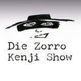 Die Zorro Kenji Show Das Orginal