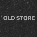 OLD STORE
