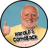 Harold's Comeback