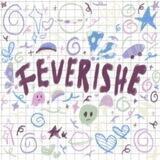 Feverishe Archive.