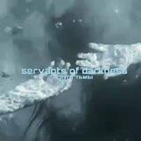 servants of darkness.