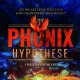 Phönix Hypothese von Christian Köhlert