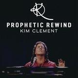 Kim Clement - Prophetic Rewind