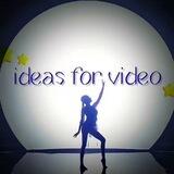 ideas for video