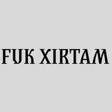Fuck XIRTAM