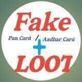 Fake Pan/Aadhar Card + Loot