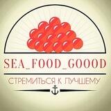 Sea Food Goood