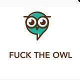 Fuck the owl