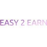 EASY 2 EARN {OFFICIAL}