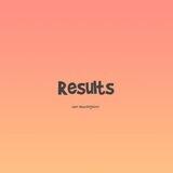 The Results.