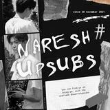 NARESH UPSUBS. OPEN!
