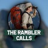 THE RAMBLER CALLS