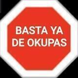 BASTA YA DE OKUPAS⛔
