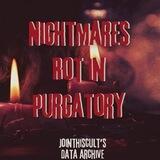 Nightmares Rot in Purgatory