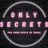 Banheirão - Only Secrets VIP