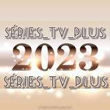 ♨️✨ SÉRIES TV PLUS ✨♨️