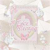 A L♡VE BLESSING