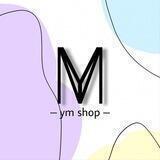 ym shop ▪︎ YM ▪︎ ✨