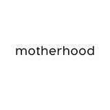 MOTHERHOOD