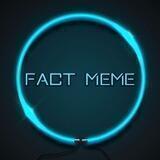 𝗳𝗮𝗰𝘁 𝗺𝗲𝗺𝗲