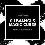 SILIWANGI'S MAGIC CURSE