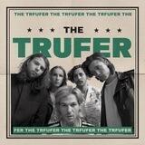 THE TRUFER : CLOSE!
