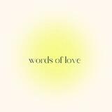 ᭙ords of ℒove!