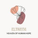 Elysium; Heaven of human hope.