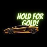 HOLD FOR GOLD (LAMBO)