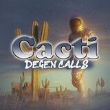 Cacti Degen Calls 🌵