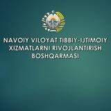 NAVOIY VILOYAT TIBBIY-IJTIMOIY XIZMATLARNI RIVOJLANTIRISH BOSHQARMASI