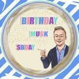 Birthday Musk $BDAY |Entry Portal - (ETH)