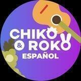 Chiko & Roko Spanish