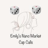 🪷Emily’s Nano Cap Degen Calls🪷