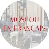 MOSCOU EN FRANÇAIS