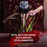 Ayol buyum emas!