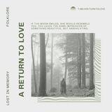 A Return To Love's Archive.
