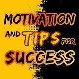 Motivation&Tips for success!