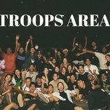 TROOPS AREA