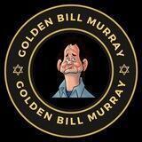 Golden Bill Murray