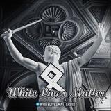 WHITE LIVES MATTER 2.0 🇺🇦 (War time) 🇺🇦