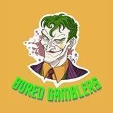 Bored Gamblers